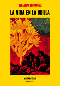 La vida en la orilla - Sebastián Leonangeli - ebook