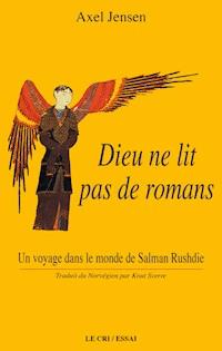 Dieu ne lit pas de romans - Axel Jensen - ebook