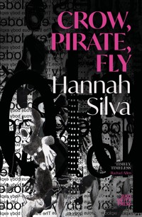 Crow, Pirate, Fly - Hannah Silva - ebook