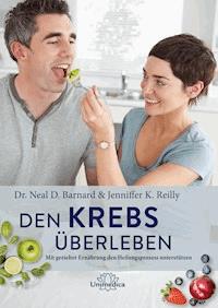 Den Krebs überleben - Barnard Neal - ebook