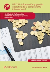 Información y gestión operativa de la compraventa internacional. COMM0110 - José Antonio Gil Miffut - ebook