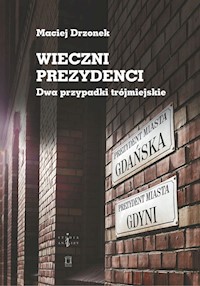 Wieczni prezydenci - Drzonek Maciej - książka