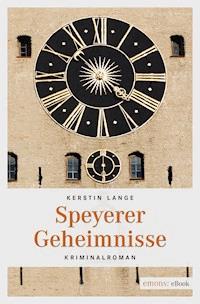 Speyerer Geheimnisse - Kerstin Lange - ebook
