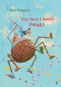 Czy leci z nami pająk? Pająk i mucha Tom 3 - Pannen Kai - książka