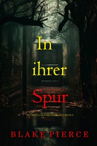 In ihrer Spur (Ein Jenna-Graves-Thriller – Band 9) - Blake Pierce - ebook