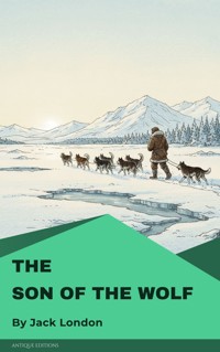 The son of the wolf - Jack London - ebook