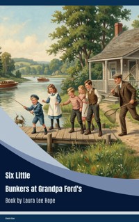 Six Little Bunkers at Grandpa Ford's - Laura Lee Hope - ebook
