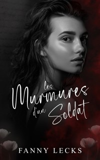 Les murmures d'un soldat - Fanny Lecks - ebook