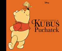 Kubuś Puchatek. Antologia komiksu. Disney - Kamil Musiał (tłum.), Richard „Sparky” Moore (ilustr.), Don Ferguson - książka