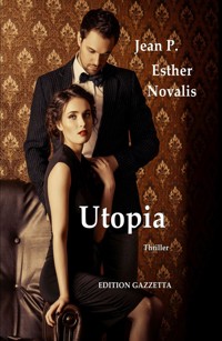 Utopia - Gefährliche Träume - Jean P. - ebook