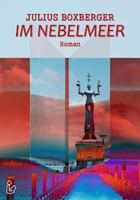 IM NEBELMEER - Julius Boxberger - ebook