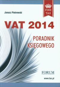 Vat 2014 Poradnik księgowego - Janusz Piotrowski - książka