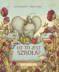 Co to jest szkoła? - Luca Tortolini - książka