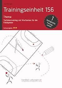 Torhütertraining mit Wurfserien für die Feldspieler (TE 156) - Jörg Madinger - ebook