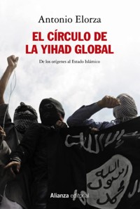 El círculo de la Yihad global - Antonio Elorza - ebook