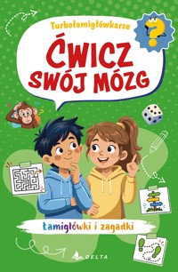 Ćwicz swój mózg. Turbołamigłówkarze - zbiorowa praca - książka