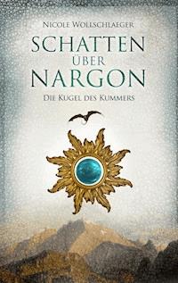 Schatten über Nargon - Nicole Wollschlaeger - ebook