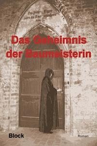 Das Geheimnis der Baumeisterin - Petra Block - ebook