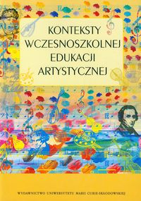 Konteksty wczesnoszkolnej edukacji artystycznej -  - książka