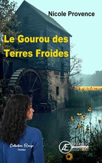 Le gourou des terres froides - Nicole Provence - ebook