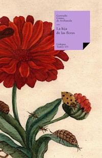 La hija de las flores - Gertrudis Gómez de Avellaneda - ebook