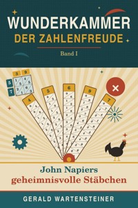 Wunderkammer der Zahlenfreude Band I - Gerald Arnold Wartensteiner - ebook