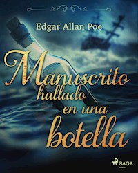 Manuscrito hallado en una botella - Edgar Allan Poe - ebook