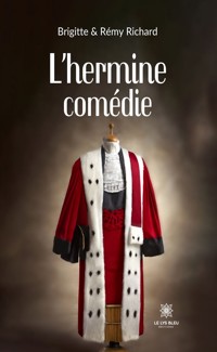 L’hermine comédie - Brigitte - ebook