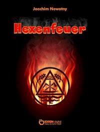 Hexenfeuer - Joachim Nowotny - ebook