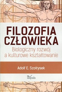 Filozofia człowieka - Szołtysek Adolf E. - książka