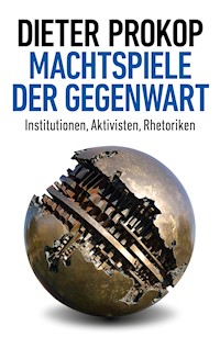 Machtspiele der Gegenwart - Dieter Prokop - ebook