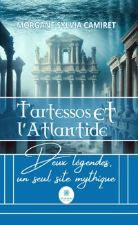 Tartessos et l’Atlantide - Sylvia Camiret - ebook
