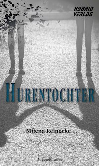 Hurentochter - Milena Reinecke - ebook