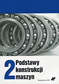 Podstawy konstrukcji maszyn Tom 2 -  - książka
