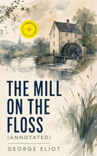 The Mill on the Floss (Annotated) - George Eliot - ebook + książka