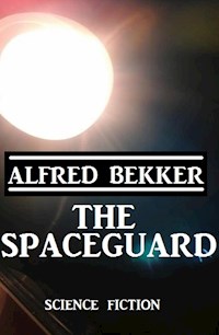 The Spaceguard - Alfred Bekker - ebook