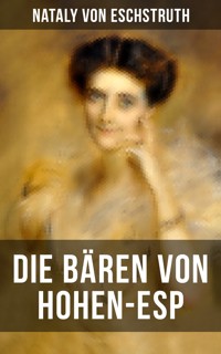 Die Bären von Hohen-Esp - Nataly von Eschstruth - ebook