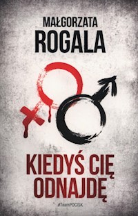 Kiedyś Cię odnajdę - Małgorzata Rogala - ebook + audiobook + książka