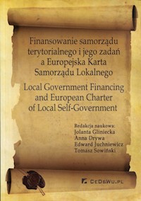 Finansowanie samorządu terytorialnego i jego zadań a Europejska Karta Samorządu Lokalnego -  - książka