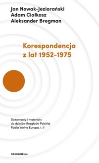 Korespondencja z lat 1952–1975 - Aleksander Bregman, Adam Ciołkosz, Jan Nowak-Jeziorański - książka
