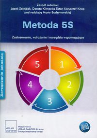 Metoda 5S Zastosowanie, wdrażanie i narzędzia wspomagające - Selejdak Jacek, Klimecka-Tatar Dorota, Knop Krzysztof - książka