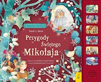 Magiczne dźwięki Przygody Świętego Mikołaja - Baum Frank A. - książka