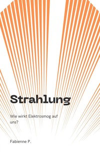 Strahlung - Fabienne P. - ebook