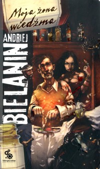 Moja żona wiedźma - Andriej Bielanin - ebook