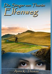Elfenweg - Anna K. Thomas - ebook