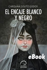 El encaje blanco y negro - Carolina Souto - ebook