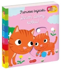 Dzień dobry, kotku! Akademia mądrego dziecka. Pierwsze bajeczki - Nathalie Choux - książka
