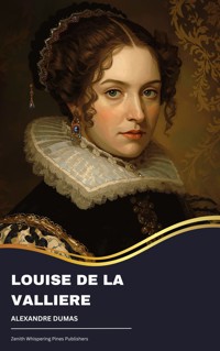 Louise de la Valliere - Alexandre Dumas - ebook