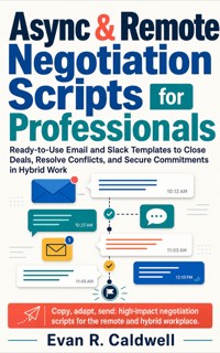Async & Remote Negotiation Scripts for Professionals - Evan R. Caldwell - ebook