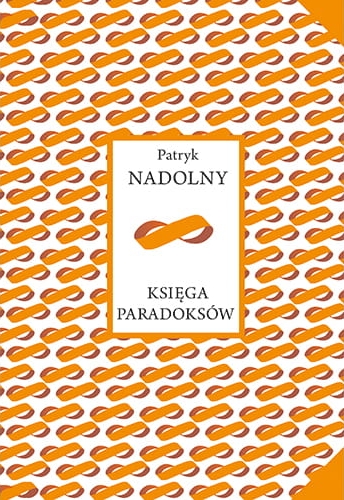 Księga paradoksów - Patryk Nadolny - książka